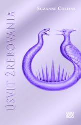 Úsvit žrebovania - Hry o život 0.5 - Suzanne Collins - Young Adult Úsvit žrebovania - Hry o život 0.5