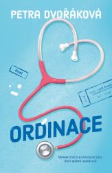 Ordinace - Petra Dvořáková - Romány Ordinace