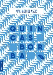 Quincas Borba - Klasická literatura Quincas Borba