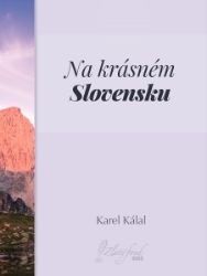 Na krásném Slovensku Na krásném Slovensku