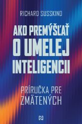 Ako premýšľať o umelej inteligencii - Informatika a výpočetní technika Ako premýšľať o umelej inteligencii