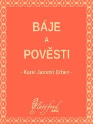 Báje a pověsti Báje a pověsti