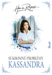 Súkromné problémy: Kassandra Súkromné problémy: Kassandra
