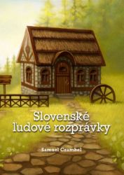 Slovenské ľudové rozprávky Slovenské ľudové rozprávky