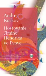 Hosťovanie Jimiho Hendrixa vo Ľvove Hosťovanie Jimiho Hendrixa vo Ľvove