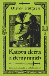 Katova dcéra a čierny mních Katova dcéra a čierny mních