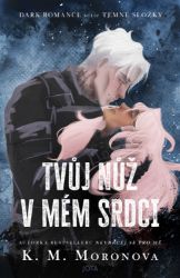 Tvůj nůž v mém srdci - Romantické Tvůj nůž v mém srdci