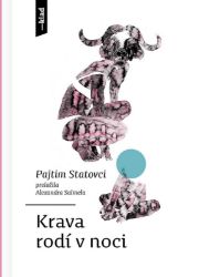 Krava rodí v noci Krava rodí v noci