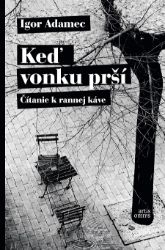 Keď vonku prší Keď vonku prší