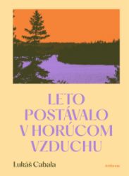 Leto postávalo v&nbsp;horúcom vzduchu