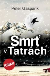 Smrť v Tatrách - Krimi a detektivky Smrť v Tatrách