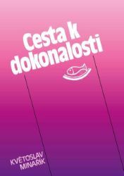 Cesta k dokonalosti Cesta k dokonalosti
