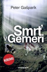 Smrť v Gemeri - Krimi a detektivky Smrť v Gemeri