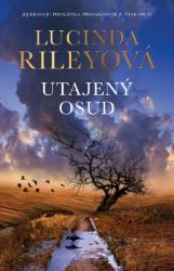 Utajený osud - Lucinda Riley - Romantické Utajený osud