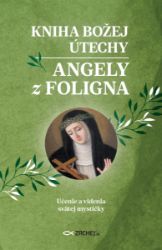 Kniha Božej útechy Angely z Foligna Kniha Božej útechy Angely z Foligna