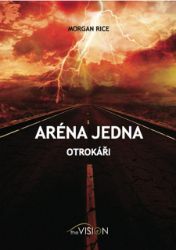 Aréna jedna - Otrokáři Aréna jedna - Otrokáři