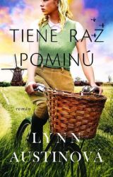 Tiene raz pominú - Historické romány Tiene raz pominú