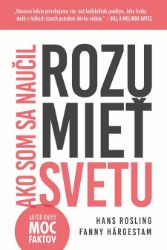 Ako som sa naučil rozumieť svetu - Hans Rosling - Vzpomínky a biografie Ako som sa naučil rozumieť svetu