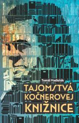 Tajomstvá Kočnerovej knižnice Tajomstvá Kočnerovej knižnice