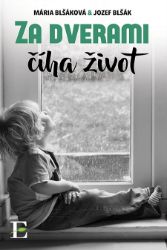 Za dverami číha život Za dverami číha život