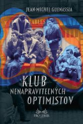 Klub nenapraviteľných optimistov Klub nenapraviteľných optimistov