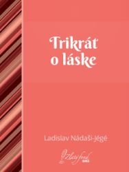 Trikrát o láske