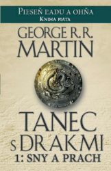 Tanec s drakmi 1: Sny a Prach Tanec s drakmi 1: Sny a Prach