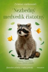 Zvierací záchranári: Nezbedný medvedík čistotný Zvierací záchranári: Nezbedný medvedík čistotný
