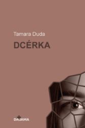 Dcérka - Romány Dcérka