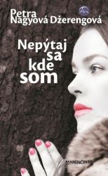 Nepýtaj sa kde som Nepýtaj sa kde som