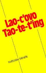 Lao-c'ovo Tao-te-ťing - Filozofie a náboženství Lao-c'ovo Tao-te-ťing