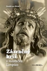 Zázračný kríž v mestečku Limpias Zázračný kríž v mestečku Limpias