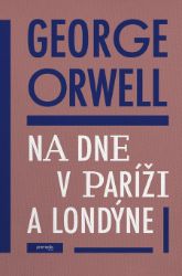 Na dne v Paríži a v Londýne Na dne v Paríži a v Londýne