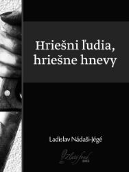 Hriešni ľudia, hriešne hnevy Hriešni ľudia, hriešne hnevy
