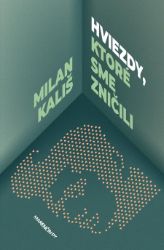 Hviezdy, ktoré sme zničili Hviezdy, ktoré sme zničili