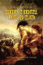 Sekera z bronzu, rúno zo zlata Sekera z bronzu, rúno zo zlata