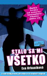 Stalo sa mi všetko Stalo sa mi všetko