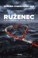 Ruženec - záchrana pre svet - Filozofie a náboženství Ruženec - záchrana pre svet