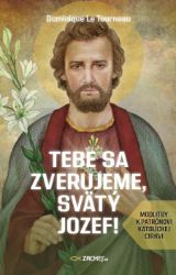 Tebe sa zverujeme, svätý Jozef! - Filozofie a náboženství Tebe sa zverujeme, svätý Jozef!