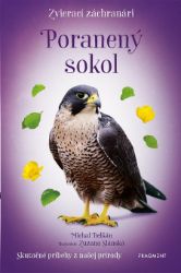 Zvierací záchranári: Poranený sokol Zvierací záchranári: Poranený sokol