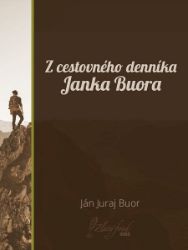 Z cestovného denníka Janka Buora Z cestovného denníka Janka Buora