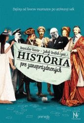 História pre zaneprázdnených História pre zaneprázdnených