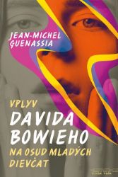 Vplyv Davida Bowieho na osud mladých dievčat Vplyv Davida Bowieho na osud mladých dievčat