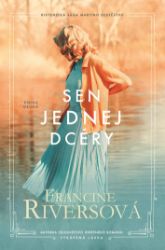 Sen jednej dcéry - Romány Sen jednej dcéry