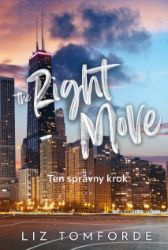 The Right Move - Ten správny krok The Right Move - Ten správny krok