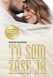To som zase ja - Romány To som zase ja
