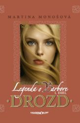 Drozd · Legenda o Barbore Drozd · Legenda o Barbore