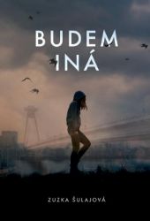 Budem iná Budem iná