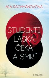 Študenti, láska, Čeka a smrť Študenti, láska, Čeka a smrť