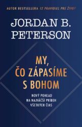 My, čo zápasíme s Bohom